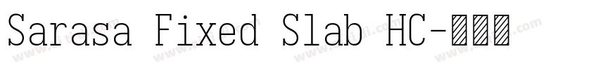 Sarasa Fixed Slab HC字体转换